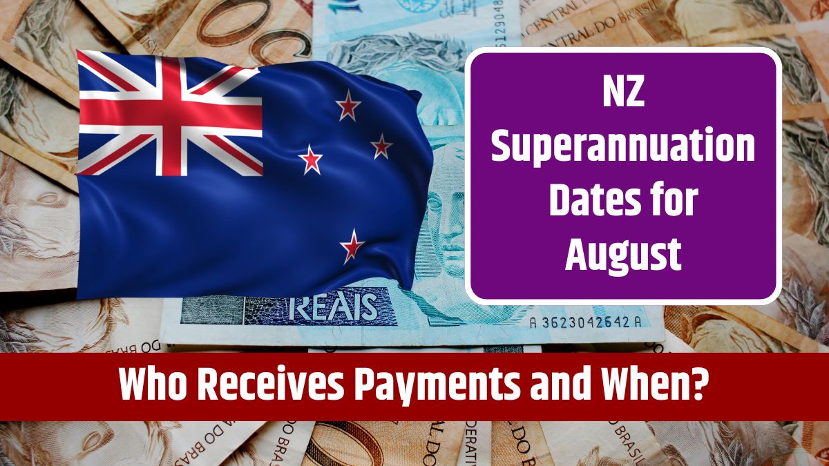 NZ Superannuation Dates for August and September 2024 - Who Receives Payments and When?