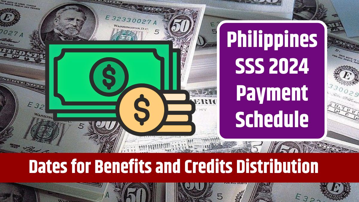 Philippines SSS 2024 Payment Schedule - Dates for Benefits and Credits Distribution