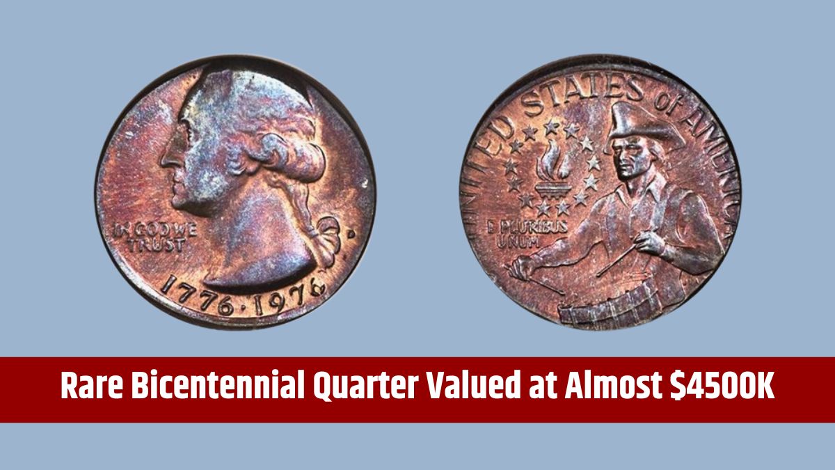 Rare Bicentennial Quarter Valued at Almost $4500K - Five Others Worth More Than $30 Million USD