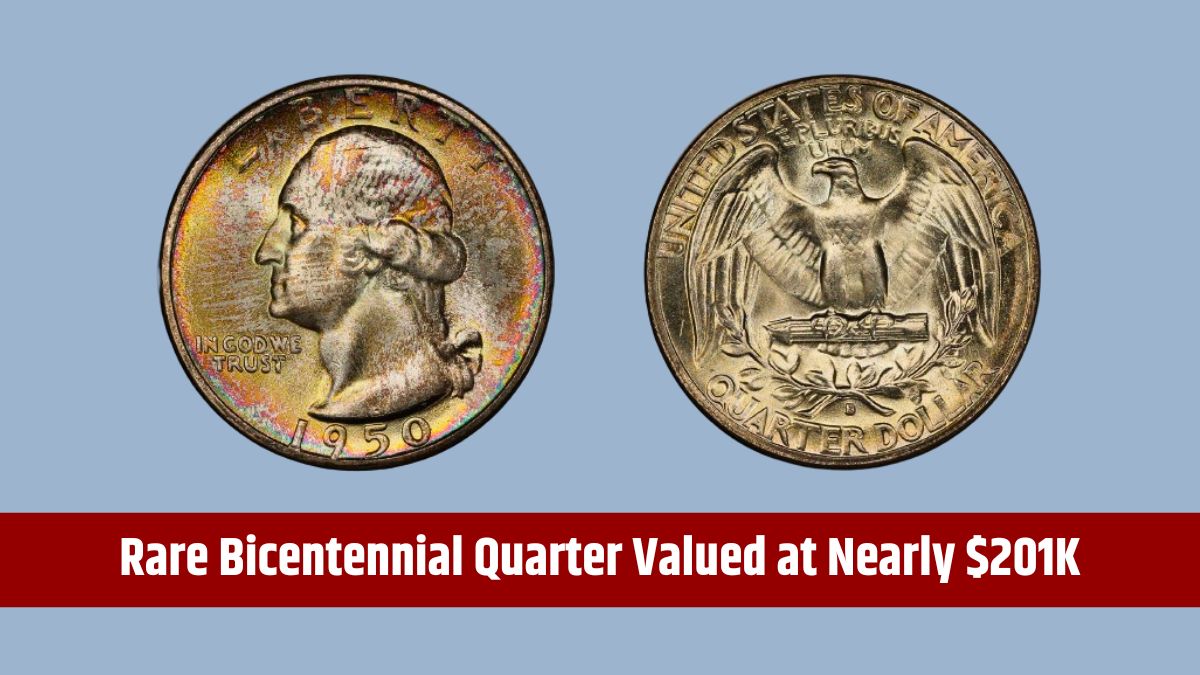 Rare Bicentennial Quarter Valued at Nearly $201K – 6 Others Worth Over $25K Each