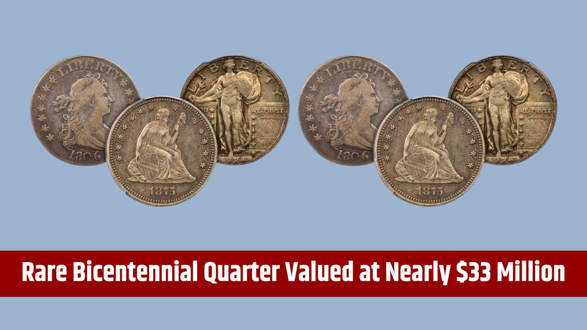 Rare Bicentennial Quarter Valued at Nearly $33 Million - 6 More Coins Worth Over $50 Million USD