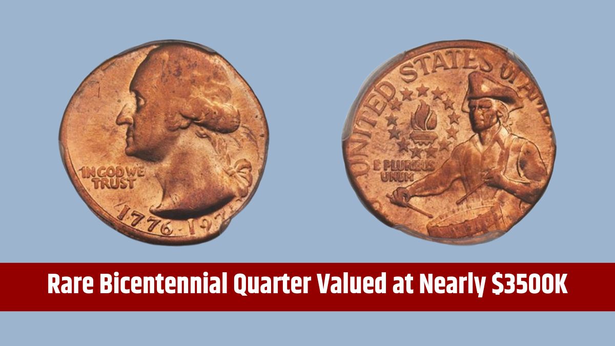 Rare Bicentennial Quarter Valued at Nearly $3500K - Five Additional Quarters Worth Over $30 Million USD