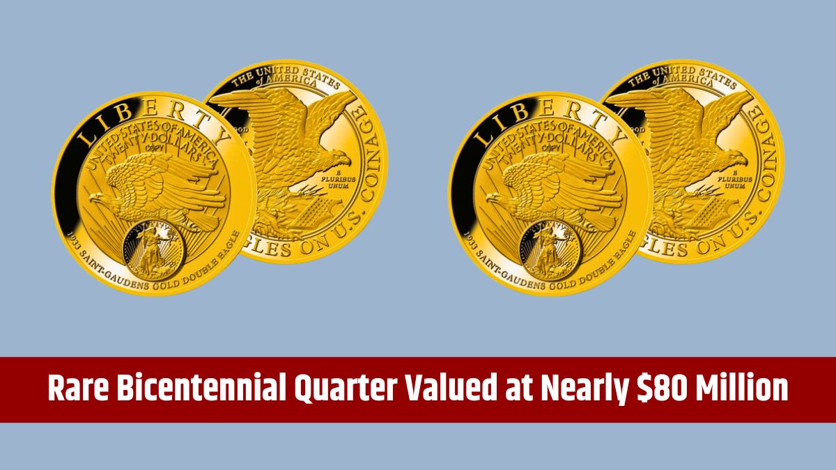 Rare Bicentennial Quarter Valued at Nearly $80 Million - 3 Others Worth Over $20 Million USD