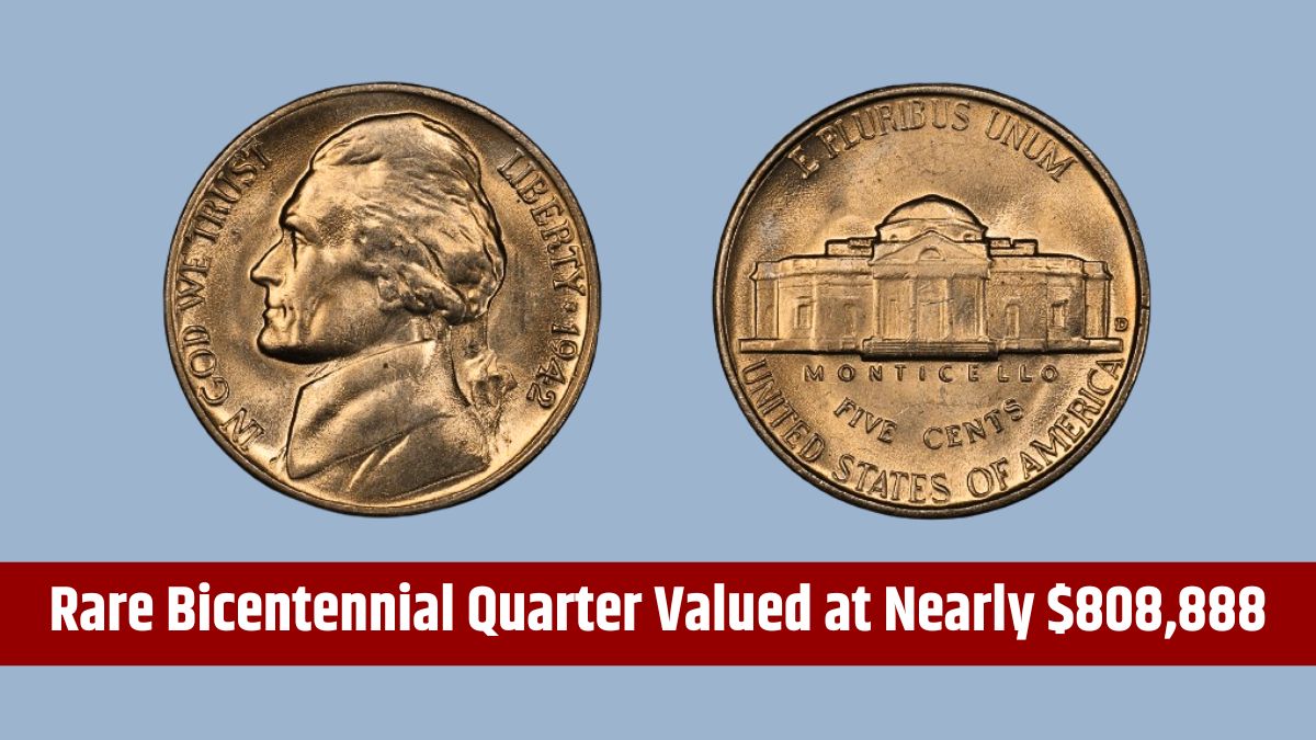 Rare Bicentennial Quarter Valued at Nearly $808,888 - 6 Others Worth Over $88,888