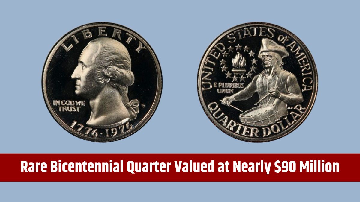 Rare Bicentennial Quarter Valued at Nearly $90 Million - 3 Others Worth Over $10 Million USD