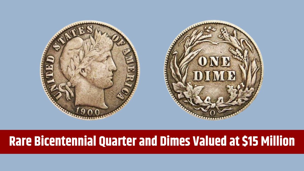 Rare Bicentennial Quarter and Dimes Valued at $15 Million Each Still in Circulation