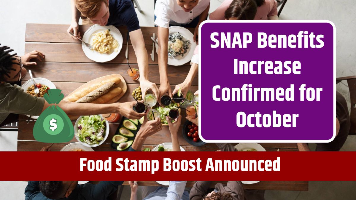 SNAP Benefits Increase Confirmed for October - Food Stamp Boost Announced