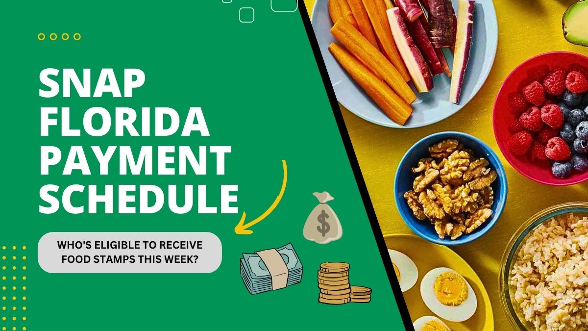 SNAP Florida Payment Schedule - Who's Eligible to Receive Food Stamps This Week?