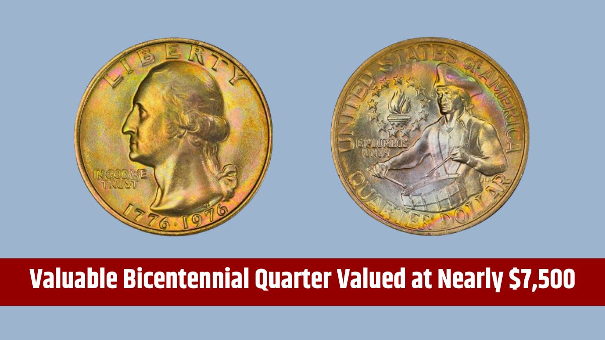 Valuable Bicentennial Quarter Valued at Nearly $7,500 - Five Others Worth Over $30 Million USD